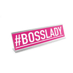 Bosslady 8" Desk Sign